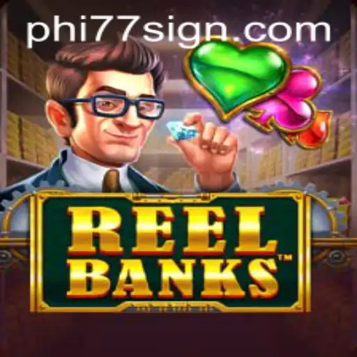 Explore the Exciting World of ReelBanks: A New Gaming Adventure with phi77